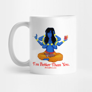 Stef's Wisdom Mug - Better than you Mug