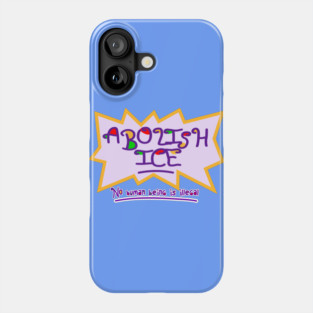 ABOLISH ICE! Phone Case