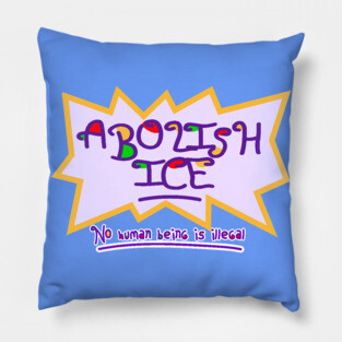 ABOLISH ICE! Pillow