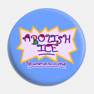 ABOLISH ICE! Pin