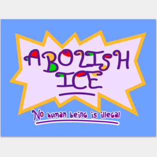 ABOLISH ICE! Posters and Art
