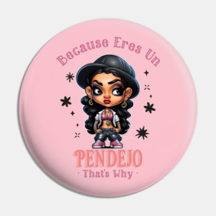 Because...That's Why Pin