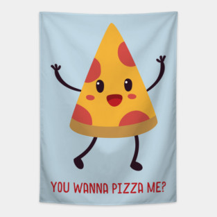 You Wanna Pizza Me? Tapestry