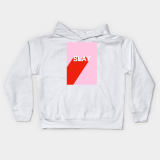 Slay Kids Hoodie
