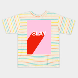 Slay Kids T-Shirt