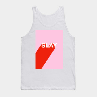 Slay Tank Top
