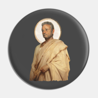 saint bill murray Pin
