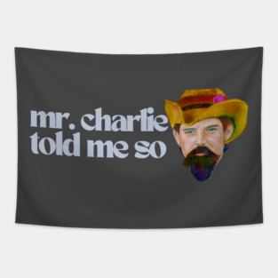 Mr. Charlie Told Me So / Karen Payton Art Tapestry