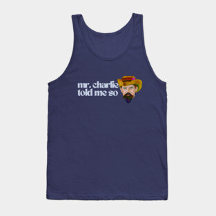 Mr. Charlie Told Me So / Karen Payton Art Tank Top