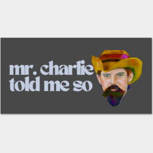 Mr. Charlie Told Me So / Karen Payton Art Posters and Art
