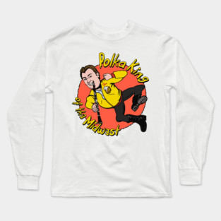 Polka King of the Midwest Long Sleeve T-Shirt