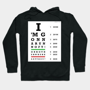 O Brother Where Art Thou Eye Chart Hoodie
