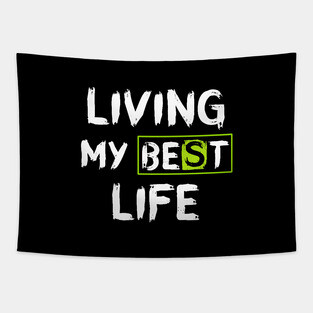 Living My Best Life Tapestry