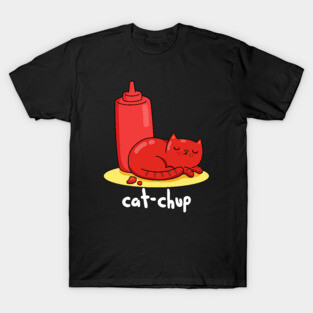 Cat-chup Cute Funny Red Cat Ketchup Pun T-Shirt
