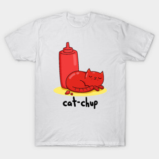 Cat-chup Cute Funny Red Cat Ketchup Pun T-Shirt
