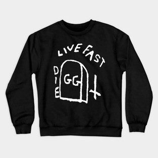 Live Fast Die GG Allin Tattoo big Crewneck Sweatshirt