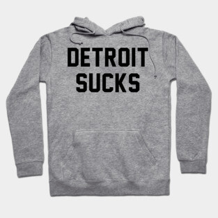 Detroit Sucks - Lester Bangs Hoodie