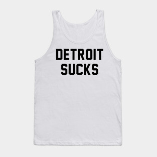 Detroit Sucks - Lester Bangs Tank Top