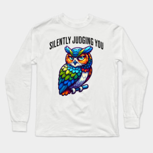 Silently Judging You funny side-eye owl design Long Sleeve T-Shirt