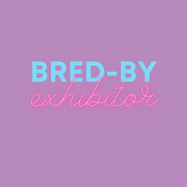 Bred-By Exhibitor Kids by StereoBacon