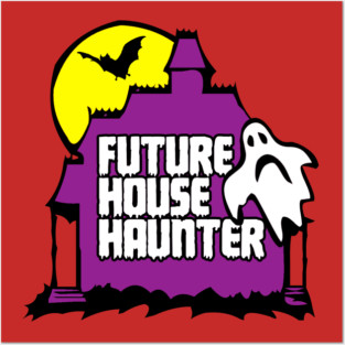Future House Haiunt Posters and Art