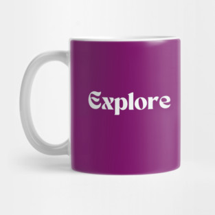 Explore Mug