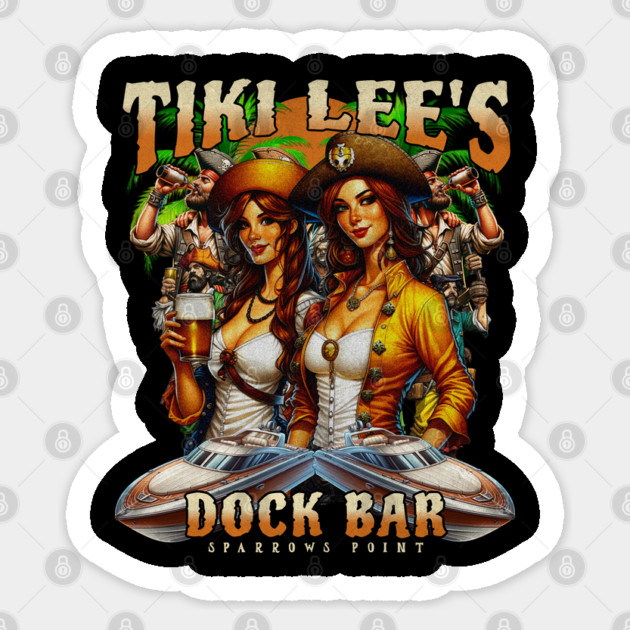 Tiki lee's Dock Bar Sparrows Point Bar Pirate Girls Sticker by Joaddo