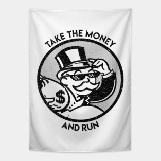 Take The Money Tapestry