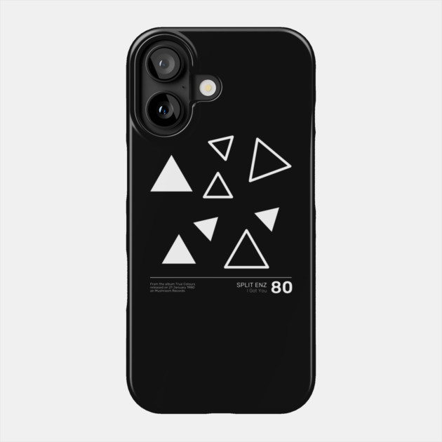 Split Enz I Got You Phone Case by Timeless Chaos
