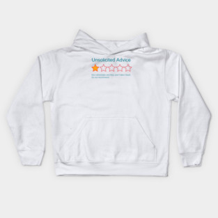 1-Star Rating: Unsolicited Advice Kids Hoodie