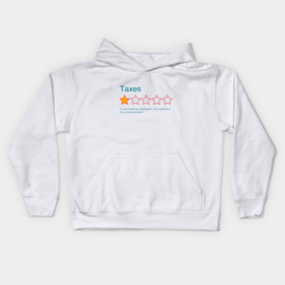 1-Star Rating: Taxes Kids Hoodie
