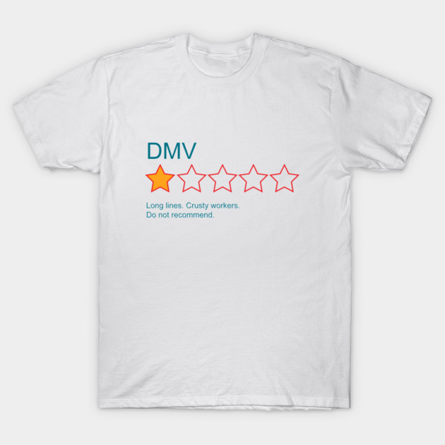 1-Star Rating: DMV T-Shirt by LethalChicken