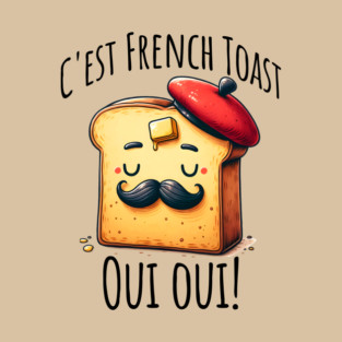C'est Le Toast Francais Anthropomorphic Toast with Beret T-Shirt