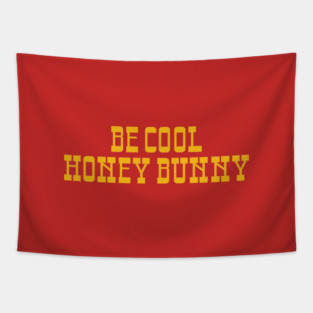 Be Cool Honey Bunny Tapestry