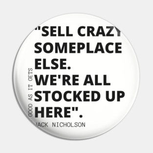 Movie Quotes: As Good As It Gets Pin