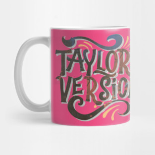 Taylors version Mug