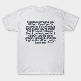 Mark Sloan - If you love someone T-Shirt