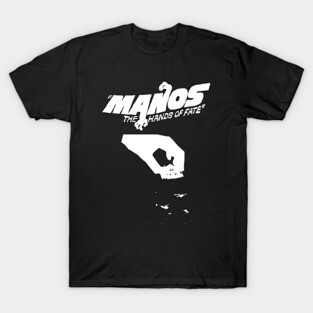 Manos the Hands of Fate T-Shirt