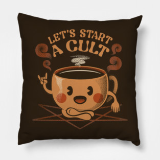 Let's Start A Cult Kawaii Coffee by Tobe Fonseca Pillow