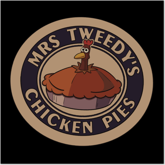 Tweedy's Chicken Pies Chicken Run Posters and Art Prints