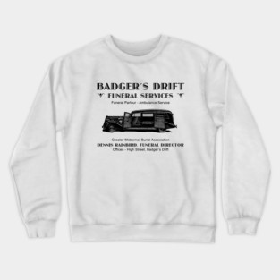 Badger's Drift Funeral Services Crewneck Sweatshirt