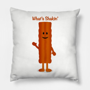 What’s Shakin’ Bacon Pillow