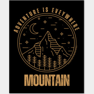 Adventure Is Everywhere - Mountain Posters and Art