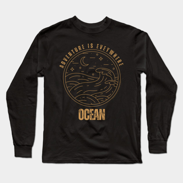 Adventure Is Everywhere - Ocean Long Sleeve T-Shirt by Timeless Chaos