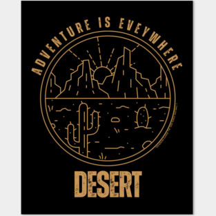 Adventure Is Everywhere - Desert Posters and Art
