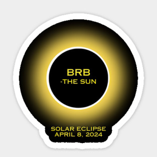 BRB - The Sun 2024 Solar Eclipse Sticker
