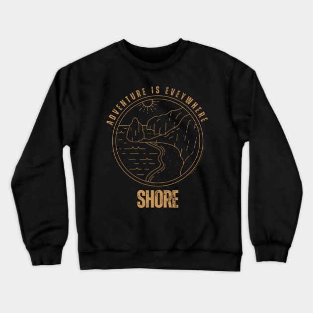 Adventure Is Everywhere - Shore Crewneck Sweatshirt by Timeless Chaos