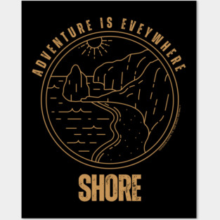 Adventure Is Everywhere - Shore Posters and Art