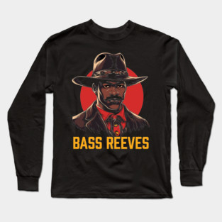 Bass Reeves - The Original Lone Ranger Long Sleeve T-Shirt