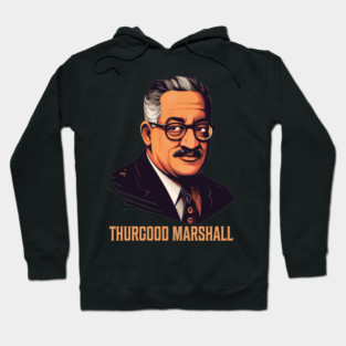Thurgood Marshall Hoodie